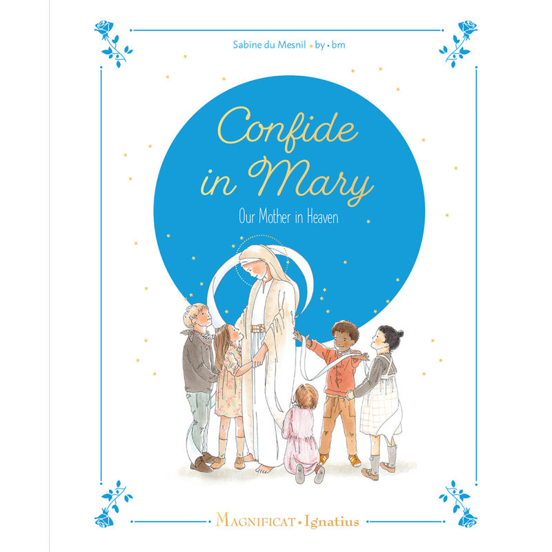 Confide in Mary our Mother in Heaven / Sabine du Mesnil