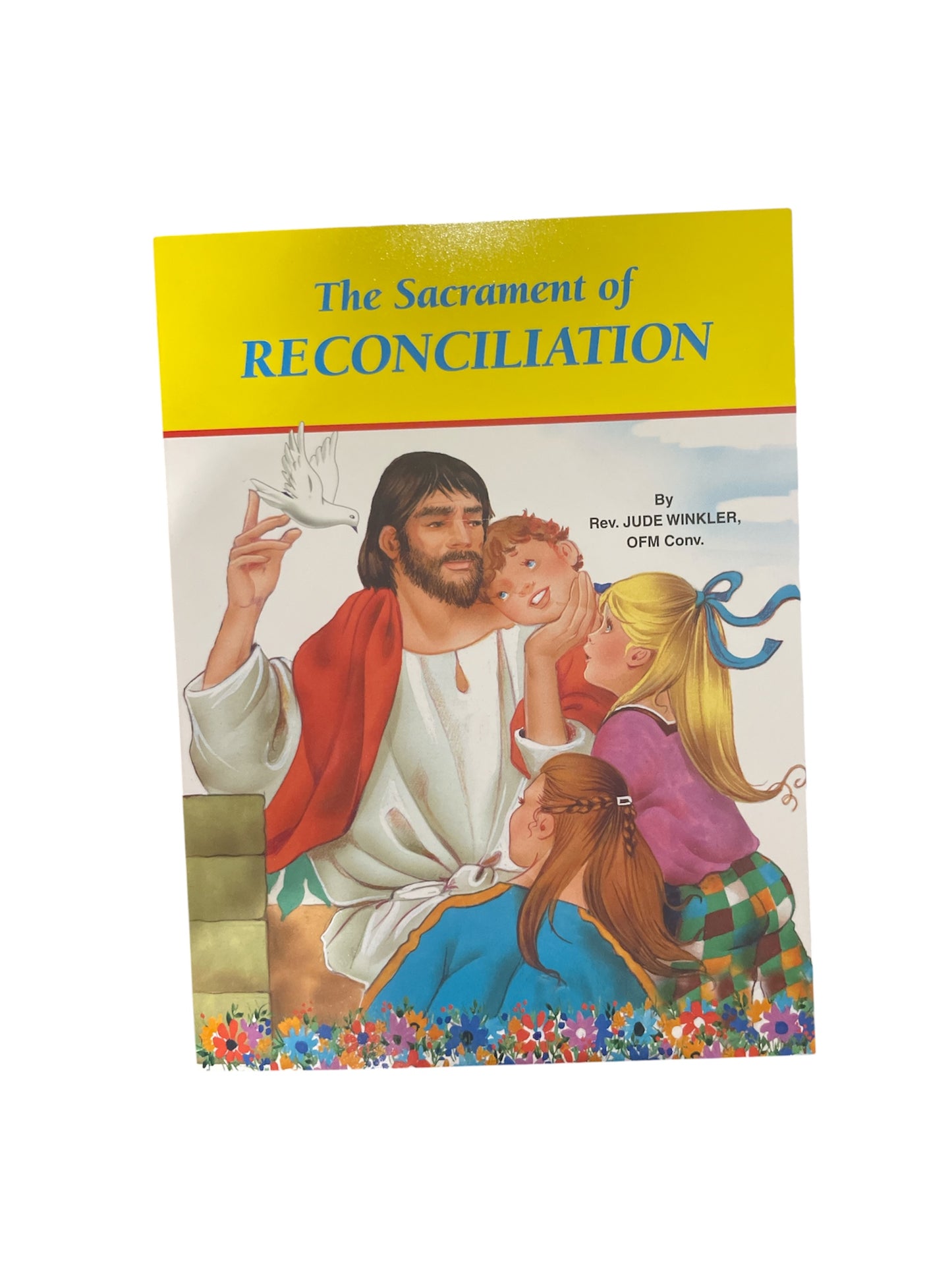 The Sacrament of Reconciliation / Rev Lawrence G Lovasik SVD