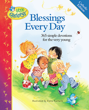 Blessings Every Day 365 Simple Devotions for the Very Young