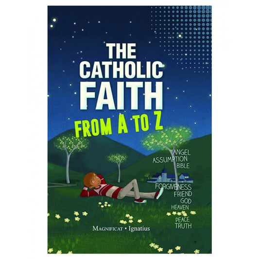 The Catholic Faith from A-Z