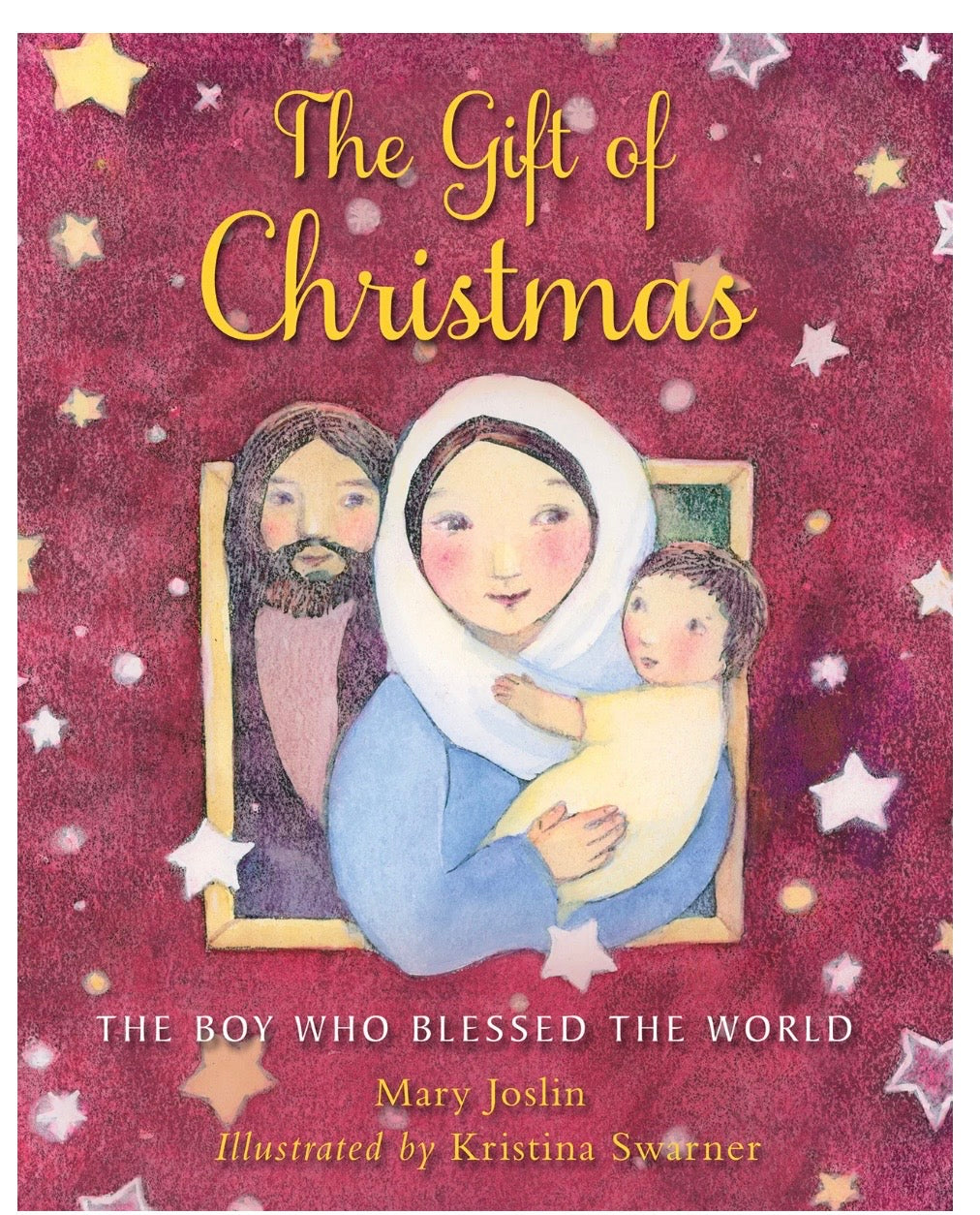 The Gift of Christmas: The Boy Who Blessed the World