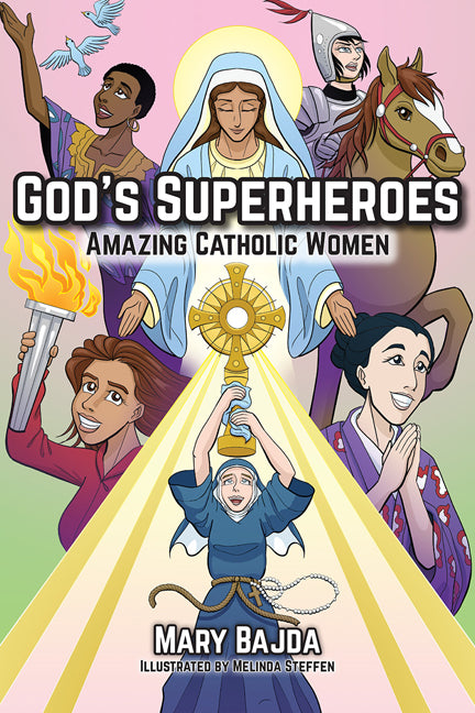 God's Superheroes Amazing Women by Mary Bajda