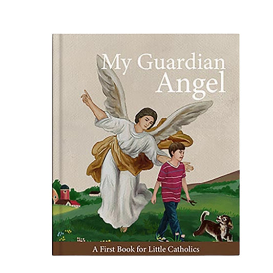 Little Catholic Series- My Guardian Angel